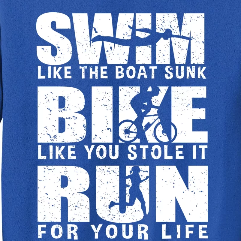 Triathlon Motivation Gift Swim Bike Run Cute Gift Tall Sweatshirt