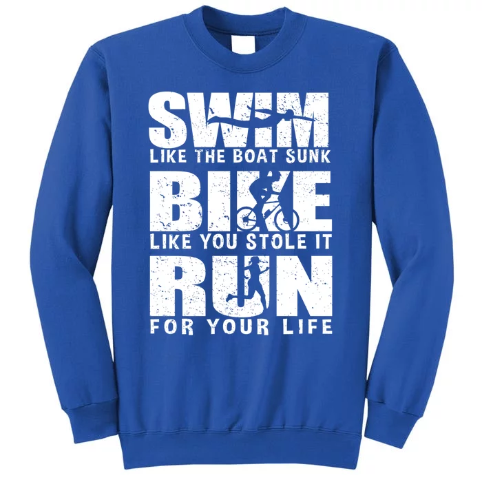 Triathlon Motivation Gift Swim Bike Run Cute Gift Tall Sweatshirt