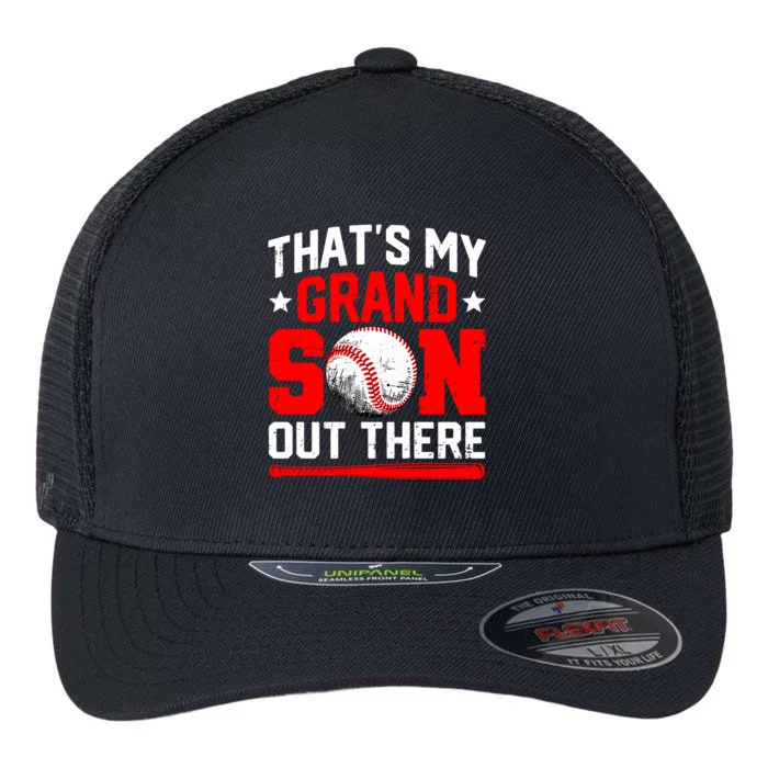 That's My Grandson Out There Grandparent Baseball Mama Papa Flexfit Unipanel Trucker Cap