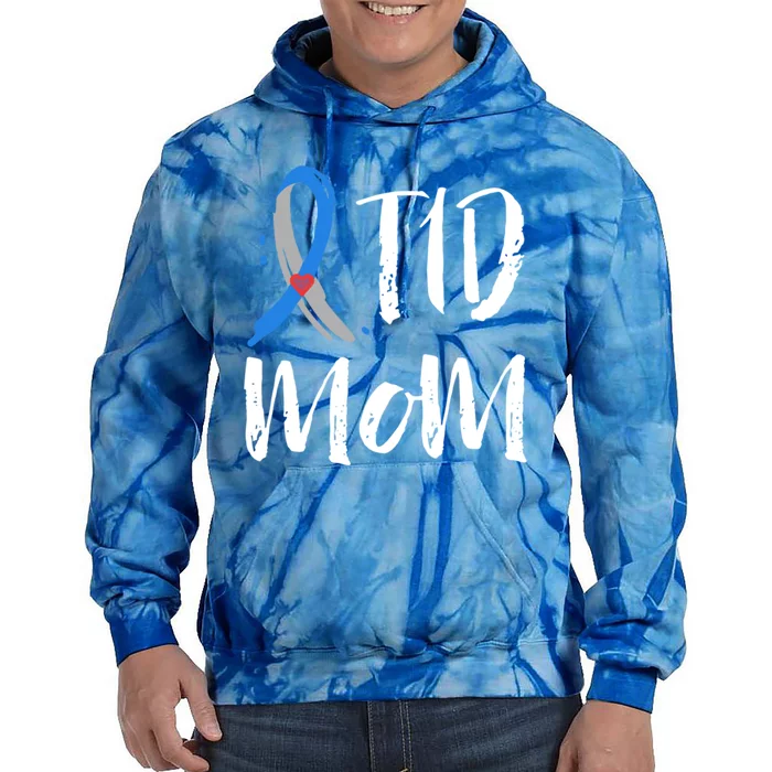 T1d Mom Gift Type 1 Diabetes Awareness Mama Funny Gift Mother Great Gift Tie Dye Hoodie