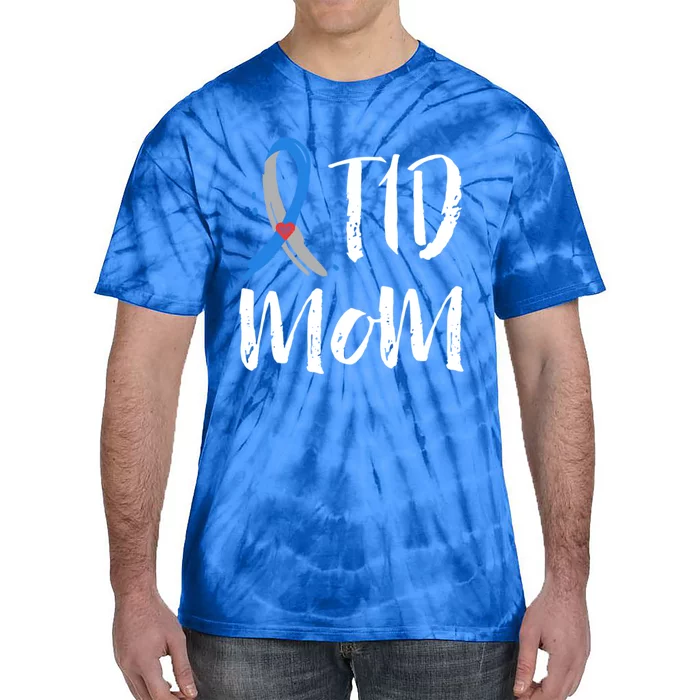 T1d Mom Gift Type 1 Diabetes Awareness Mama Funny Gift Mother Great Gift Tie-Dye T-Shirt