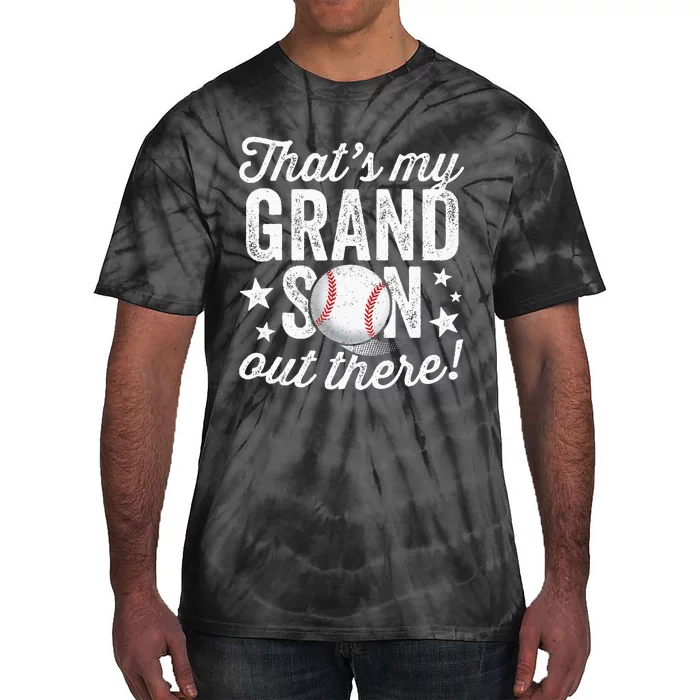 Thats My Grandson Out There Baseball Grandma Tie-Dye T-Shirt