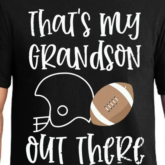 That's My Grandson Out There Football Grandma Quote Gift Pajama Set