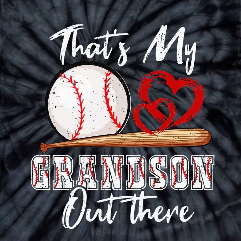 That's My Grandson Out There Baseball Grandma Mothers Day Tie-Dye T-Shirt