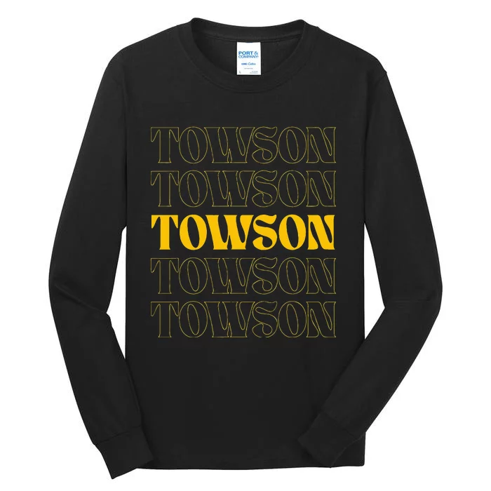 Towson Maryland Home State Tall Long Sleeve T-Shirt