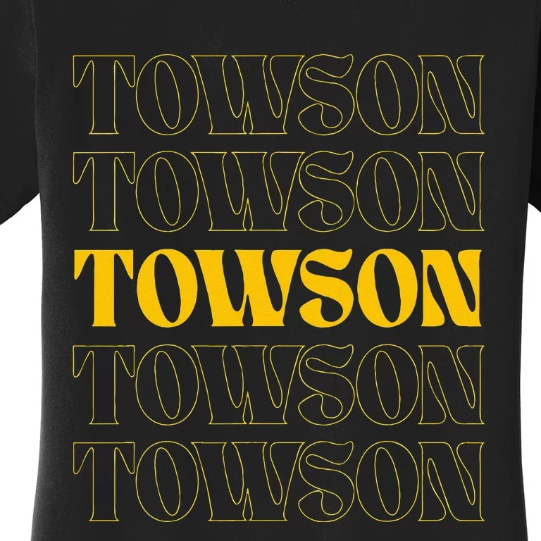 Towson Maryland Home State Women's T-Shirt