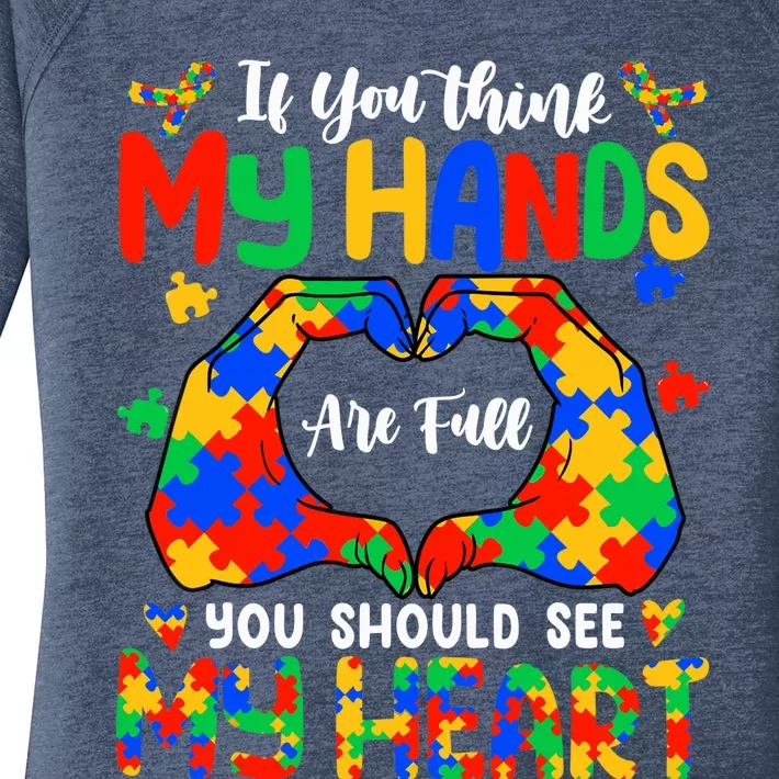 Think My Hands Are Full My Heart Autism Awareness Mom Dad Women's Perfect Tri Tunic Long Sleeve Shirt