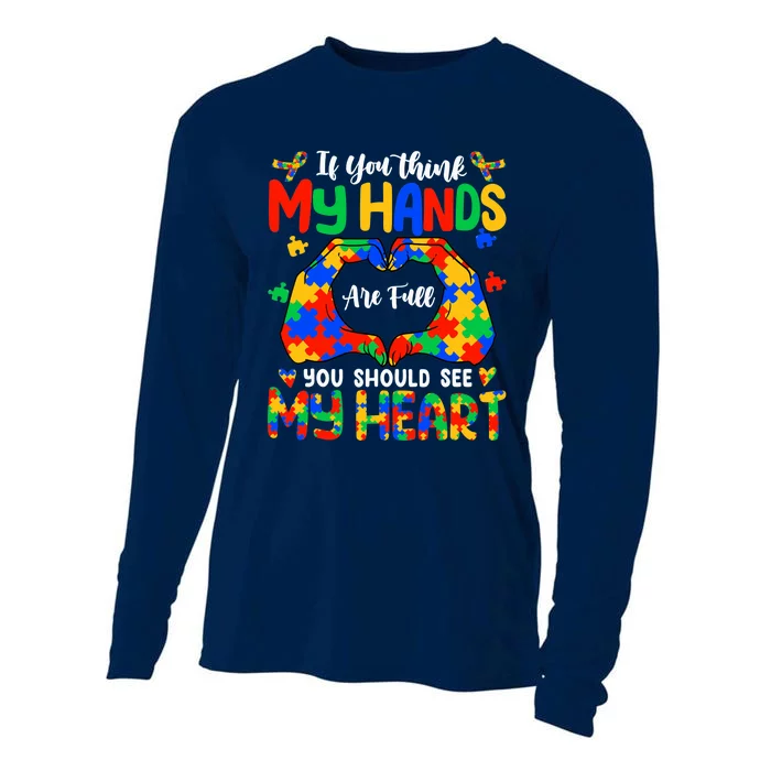 Think My Hands Are Full My Heart Autism Awareness Mom Dad Cooling Performance Long Sleeve Crew