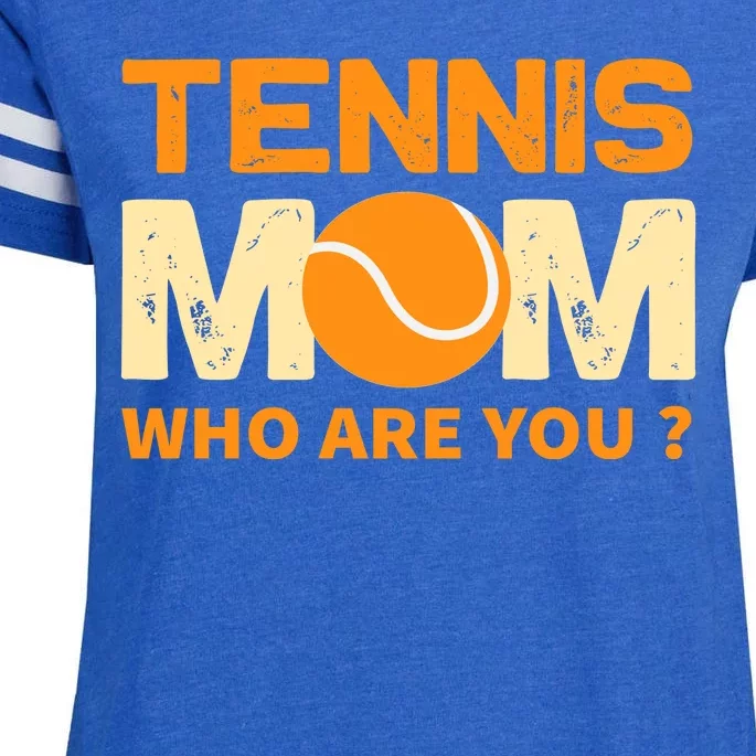 Tennis Mom How Are You Enza Ladies Jersey Football T-Shirt