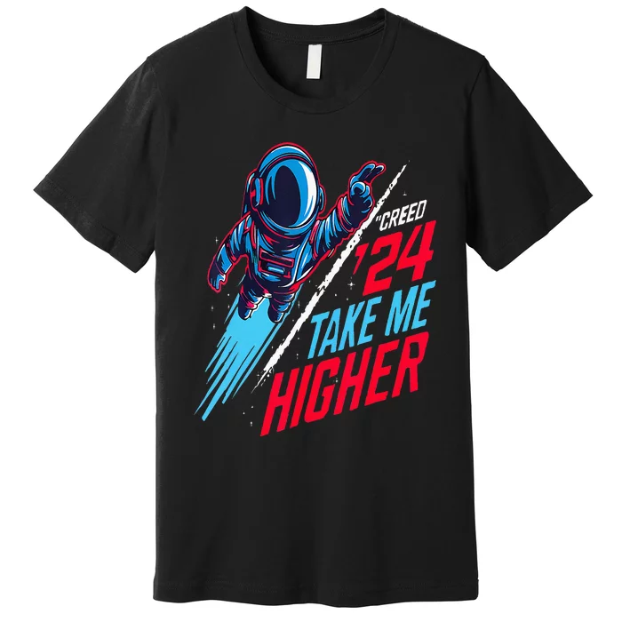 T.A.K.E M.E H.I.G.H.E.R Premium T-Shirt