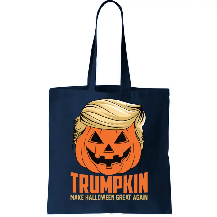 Trumpkin Make Halloween Great Again Funny Sarcastic Saying Tote Bag