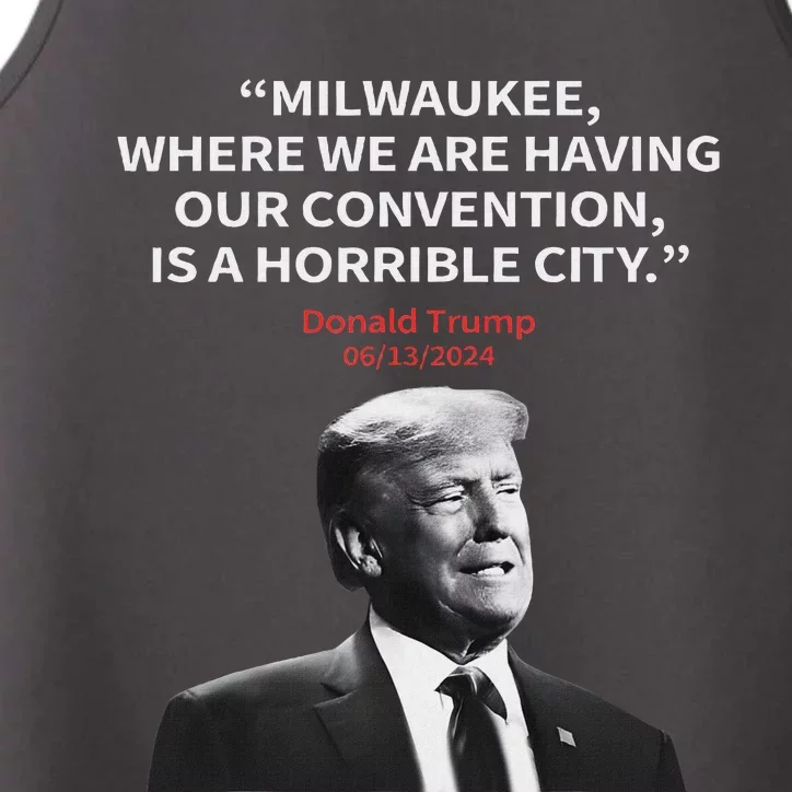 Trump Milwaukee Horrible City President Trump Sarcastic Performance Tank