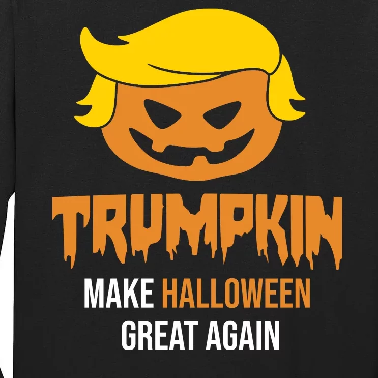 Trumpkin Make Halloween Great Again Funny Pro Trump Tall Long Sleeve T-Shirt