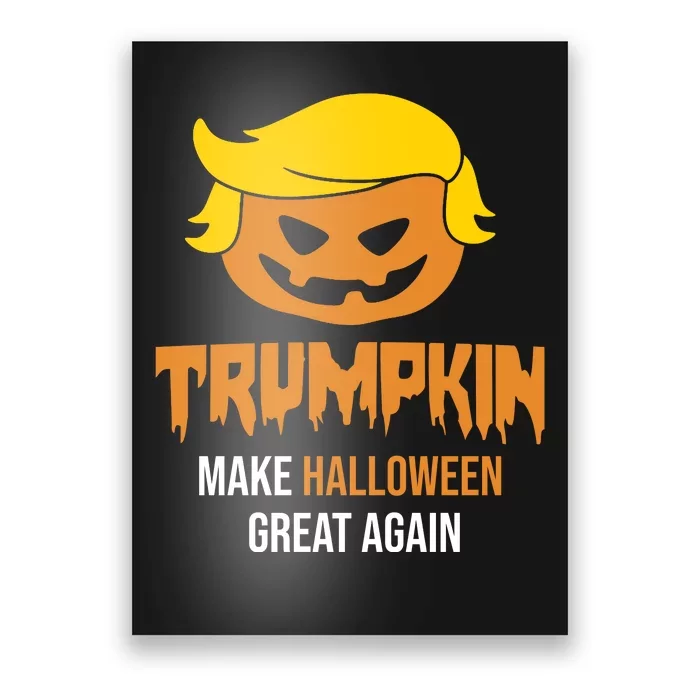 Trumpkin Make Halloween Great Again Funny Pro Trump Poster