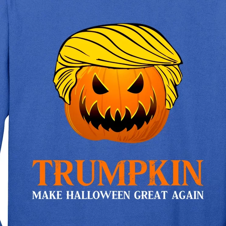 Trumpkin Make Halloween Great Again Pumpkin Gift Tall Long Sleeve T-Shirt