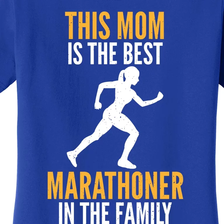 This Mom Is The Best Marathoner In The Family Marathon Mom Gift Women's T-Shirt