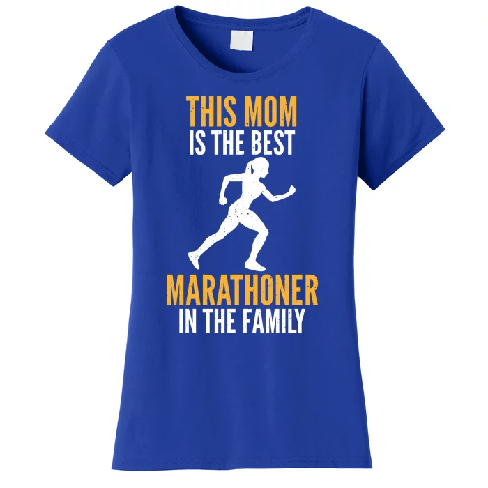 This Mom Is The Best Marathoner In The Family Marathon Mom Gift Women's T-Shirt