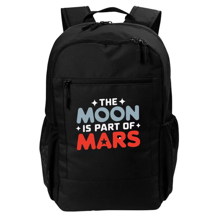 The Moon Is Part Of Mars Daily Commute Backpack