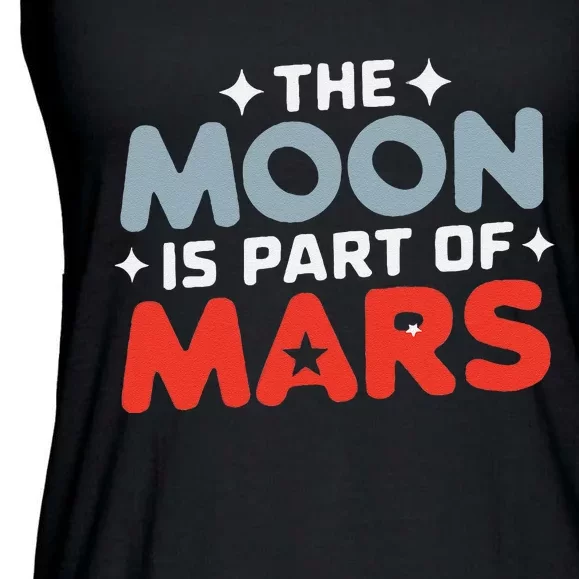 The Moon Is Part Of Mars Ladies Essential Flowy Tank