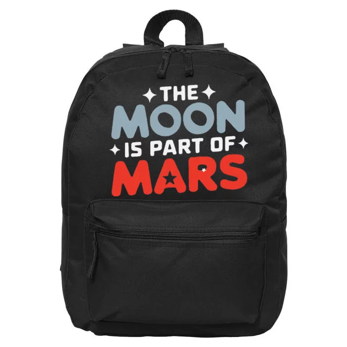 The Moon Is Part Of Mars 16 in Basic Backpack