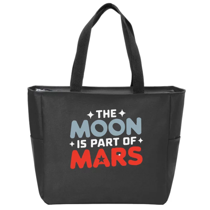 The Moon Is Part Of Mars Zip Tote Bag