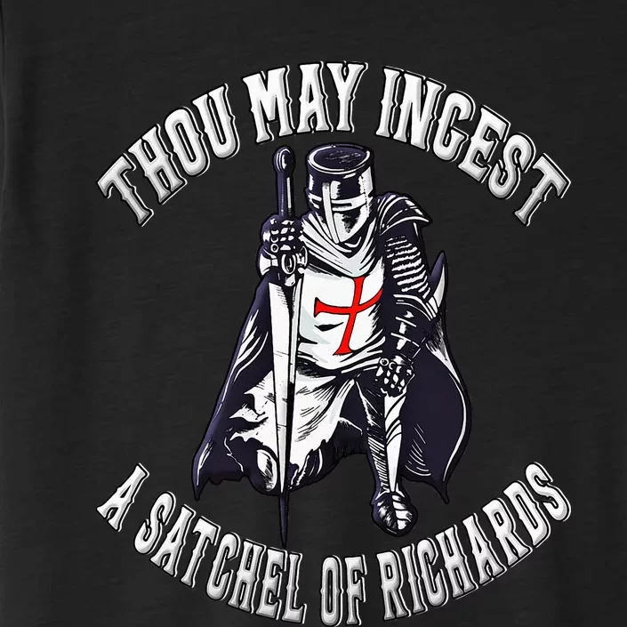 Thou May Ingest A Satchel Of Richards For Renaissance ChromaSoft Performance T-Shirt