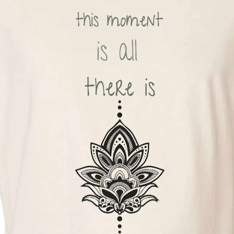 This Moment Is All There Is. Rumi Quote Lotus Flower Yoga Garment-Dyed Women's Muscle Tee