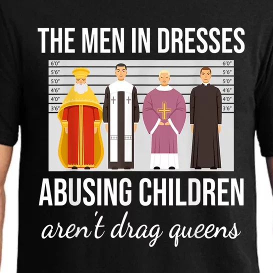 The Men In Dresses Abusing Children Aren't Drag Queens Pajama Set