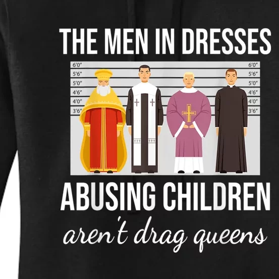 The Men In Dresses Abusing Children Aren't Drag Queens Women's Pullover Hoodie