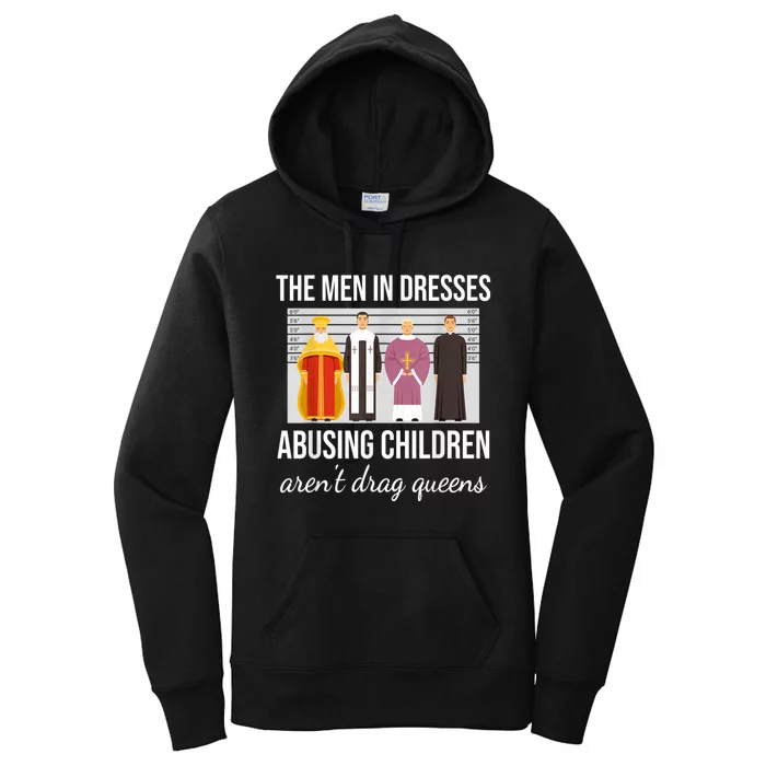 The Men In Dresses Abusing Children Aren't Drag Queens Women's Pullover Hoodie