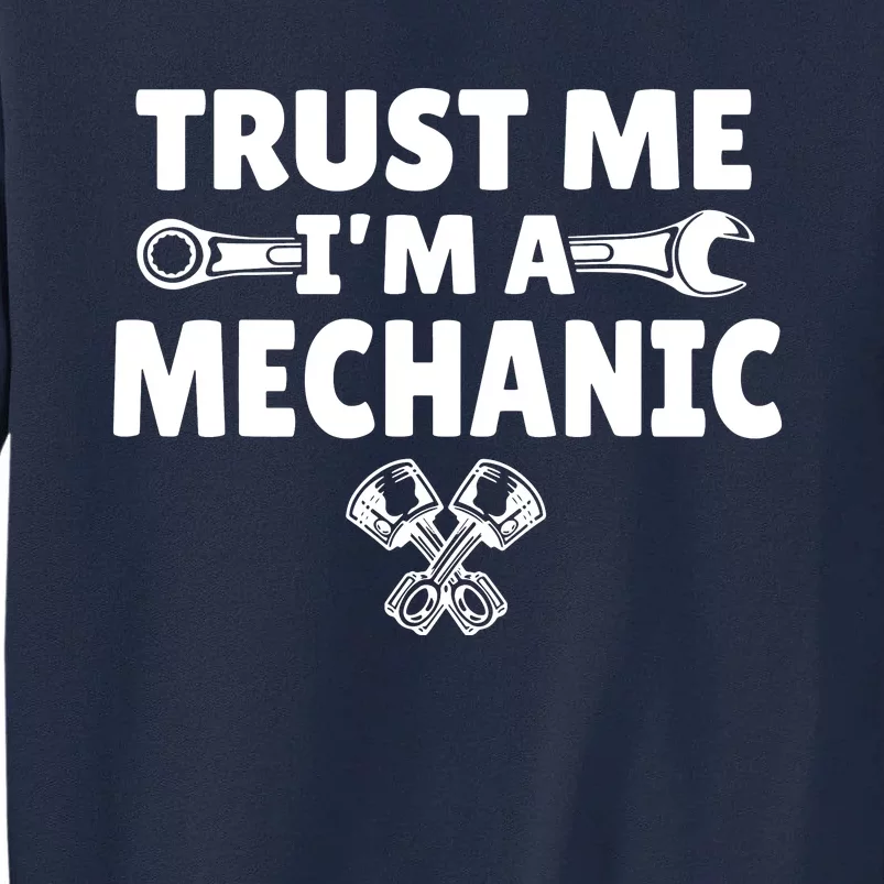 Trust Me I'm A Bike Mechanic Tall Sweatshirt