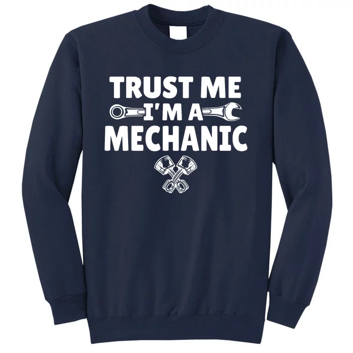 Trust Me I'm A Bike Mechanic Tall Sweatshirt