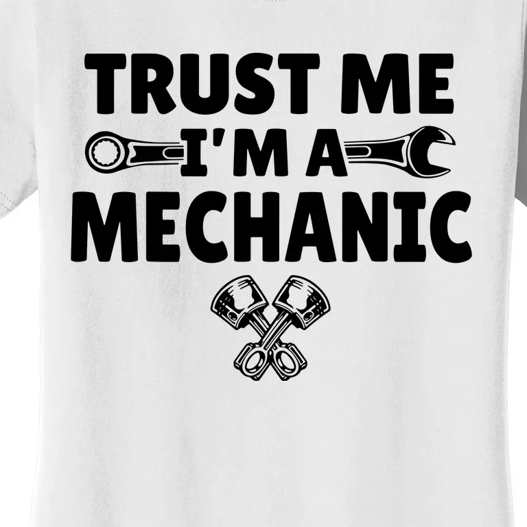 Trust Me I'm A Bike Mechanic Women's T-Shirt