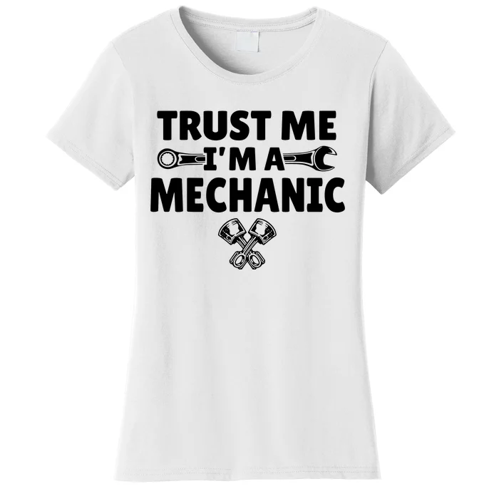 Trust Me I'm A Bike Mechanic Women's T-Shirt