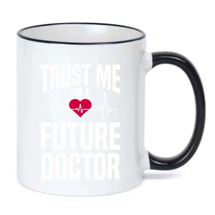 Trust Me I'm A Future Doctor Funny Medical School Gift Black Color Changing Mug