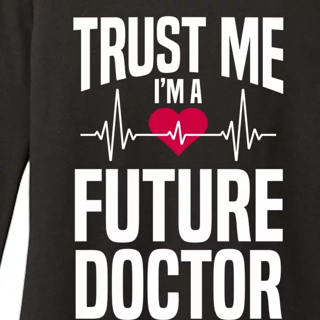 Trust Me I'm A Future Doctor Funny Medical School Gift Womens CVC Long Sleeve Shirt