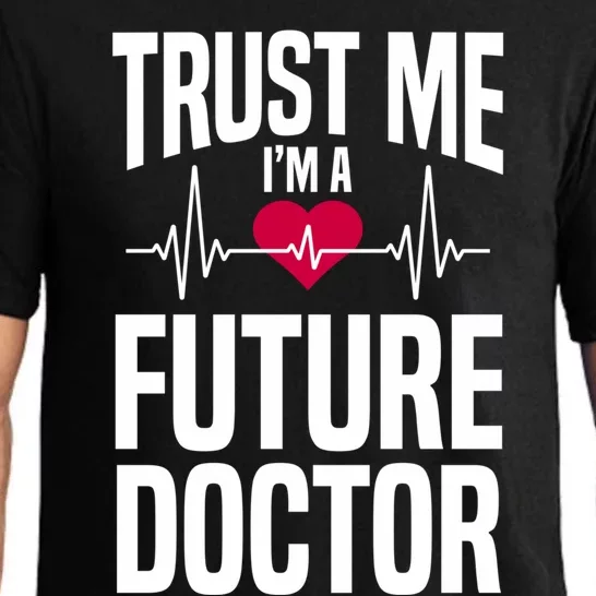 Trust Me I'm A Future Doctor Funny Medical School Gift Pajama Set