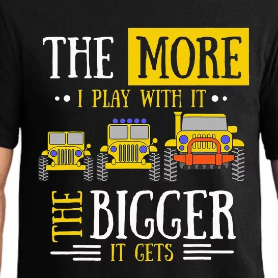 The More I Play With It The Bigger It Gets Off Roader Gift Pajama Set