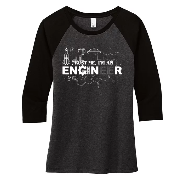 Trust Me Im An Engineer Women's Tri-Blend 3/4-Sleeve Raglan Shirt