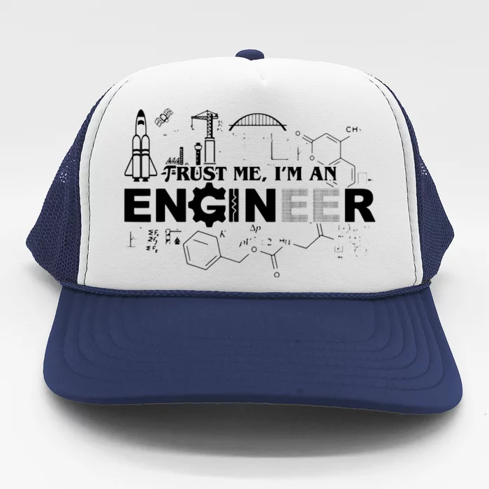 Trust Me Im An Engineer Trucker Hat