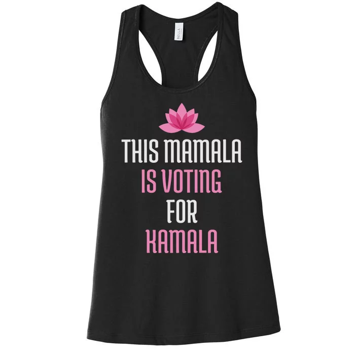 This Mamala Is Voting For Kamala Harris 2024 Lotus Flower Women's Racerback Tank