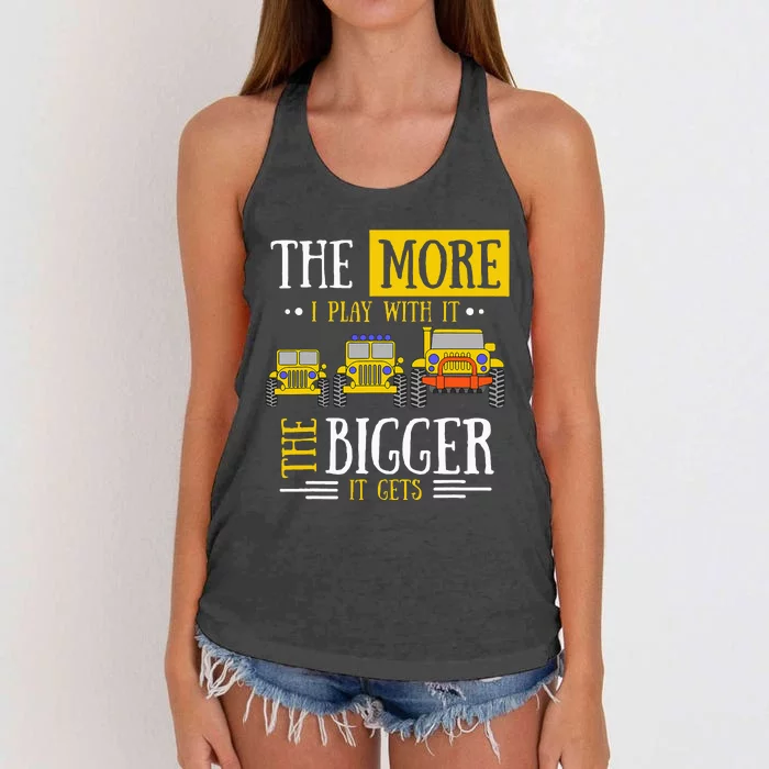 The More I Play With It The Bigger It Gets Off Roader Women's Knotted Racerback Tank