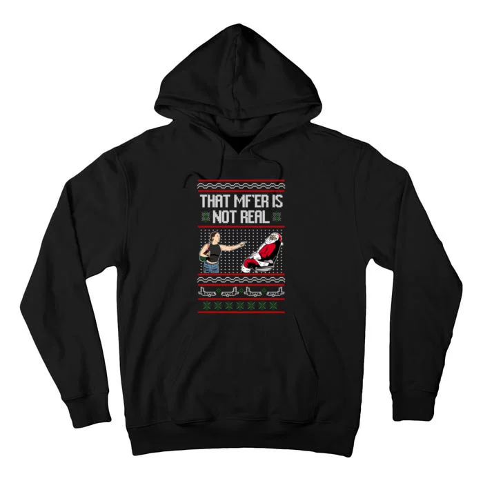 That Mf Is Not Real Santa On Chair Ugly Christmas Sweater Tall Hoodie