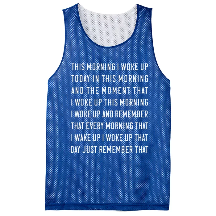 This Morning I Woke Up Today Funny Trending Meme Mesh Reversible Basketball Jersey Tank