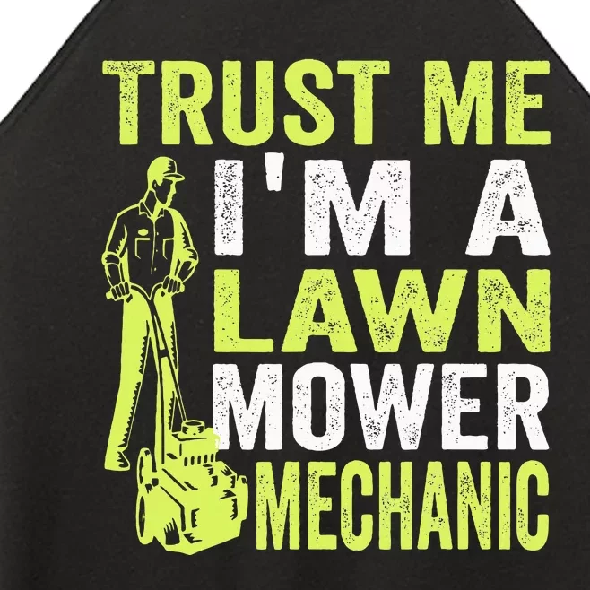 Trust Me IM A Lawn Mower Mechanic Funny Gardening Father Women’s Perfect Tri Rocker Tank