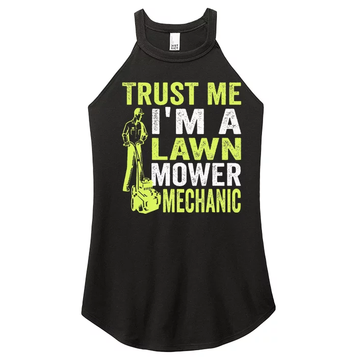 Trust Me IM A Lawn Mower Mechanic Funny Gardening Father Women’s Perfect Tri Rocker Tank