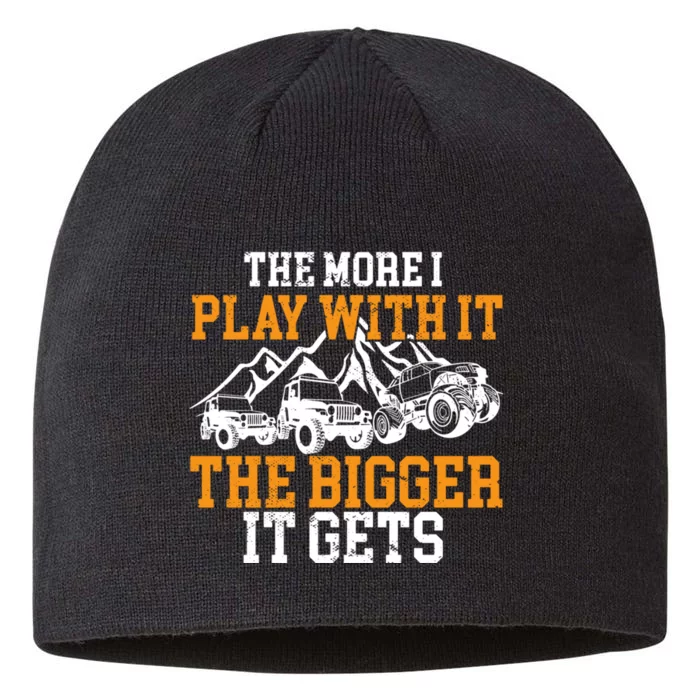 The More I Play With It The Bigger It Gets I Funny Truck 8 1/2in Sustainable Knit Beanie