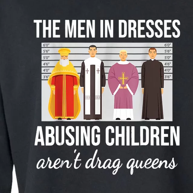 The Men In Dresses Abusing Children Aren't Drag Queens Cropped Pullover Crew