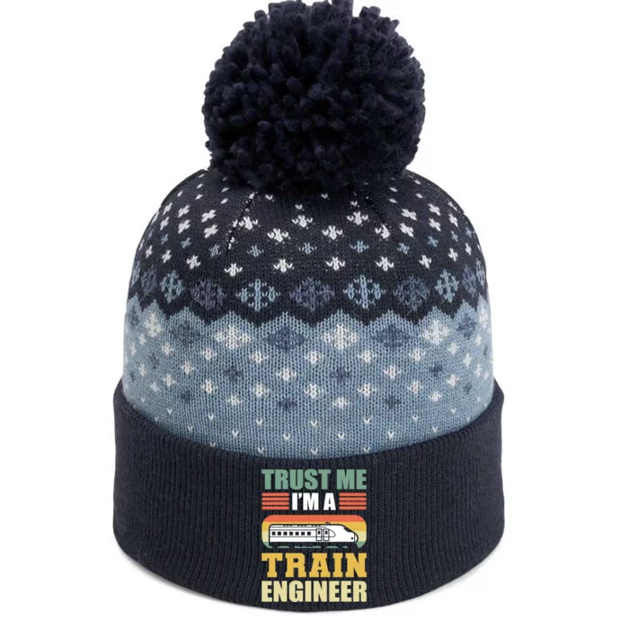 Trust Me I'm A Train Engineer Railroad Engineer The Baniff Cuffed Pom Beanie