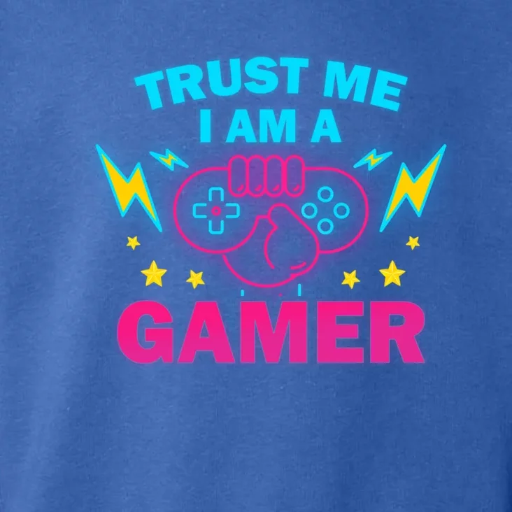 Trust Me I Am A Gamer Custom Cute Gift Toddler Hoodie